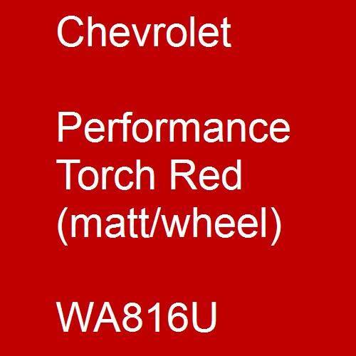 Chevrolet, Performance Torch Red (matt/wheel), WA816U.